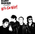 Baker,kurt - Let's Go Wild - Music CD
