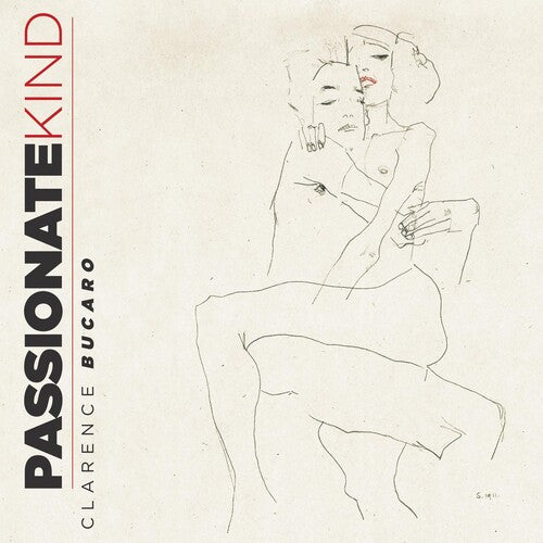 Bucaro,clarence - Passionate Kind - Music CD