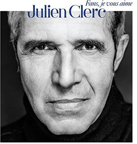 Clerc,julien - Fans Je Vous Aime - Music CD