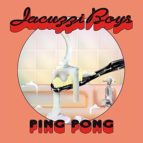 Jacuzzi Boys - Ping Pong - Music CD
