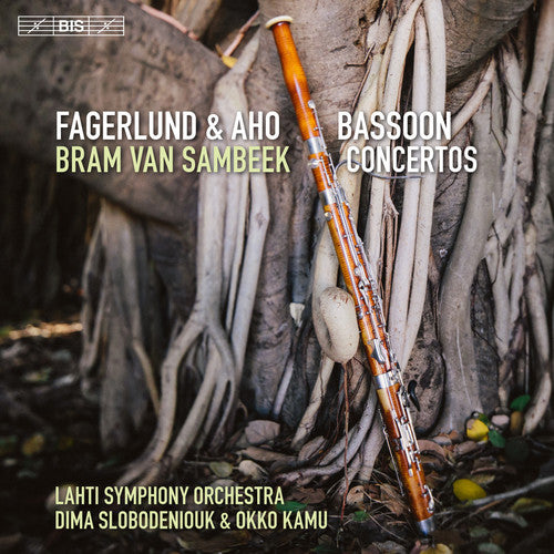 Aho / Fagerlund / Sambeek / Kamu / Slobodeniouk - Fagerlund & Aho: Bassoon Concertos - Super Audio CD