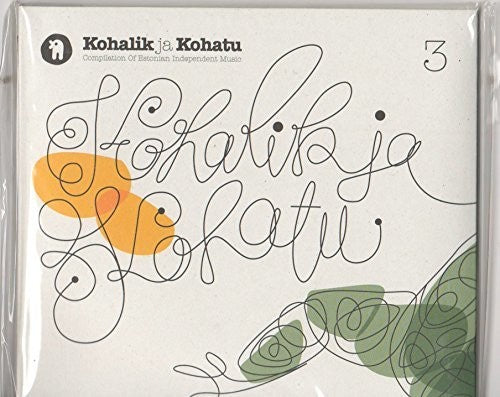 Kohalik Ja Kohatu 3 / Various - Kohalik Ja Kohatu 3 / Various - Music CD