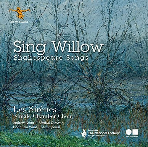Bullard / Chilcott / Chydenius / Sirenes - Sing Willow: Shakespeare Songs - Music CD