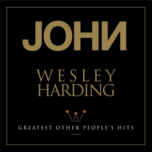 Harding,john Wesley - Greatest Other People's Hits - Music CD