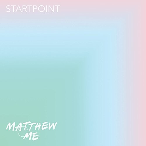 Matthew & Me - Startpoint - Music CD