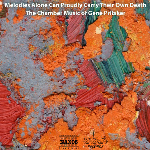 Pritsker / Colombo / Oge - Melodies Alone Can Proudly Carry Their Own Death - Music CD