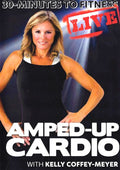 Coffey-meyer,kelly - 30 Minutes To Fitness: Amped Up Cardio Live - DVD