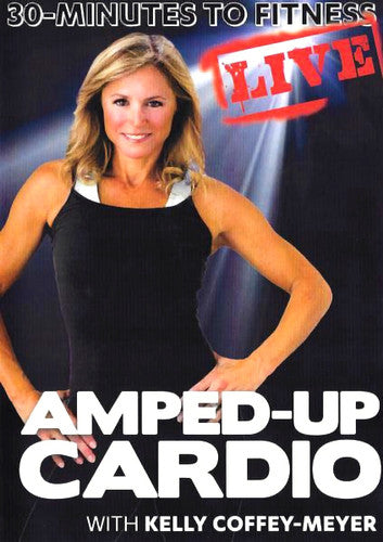 Coffey-meyer,kelly - 30 Minutes To Fitness: Amped Up Cardio Live - DVD