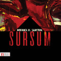 Slayton / Yarn / Wire / Atlantic Ensemble - Michael K. Slayton: Sursum - Music CD