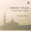 Bach,j.s. / Dawson / Davide Pozzi - Antonio Vivaldi: Concerti Per Organo - Music CD