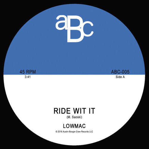 Lowmac - Ride Wit It / Late Nights - Vinyl Record