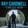 Cardwell,ray - Tennessee Moon - Music CD