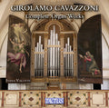 Cavazzoni / Valotti - Girolamo Cavazzoni: Complete Organ Works - Music CD