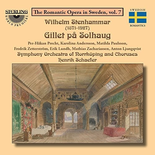 Stenhammar / Precht / Schaefer - The Romantic Opera In Sweden 7 - Music CD