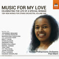 Brahms / Casulana / Kodaly Philharmonic Orchestra - Music For My Love: Celebrating The Life Of A - Music CD