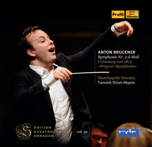 Bruckner / Dresden / Nezet-seguin - Bruckner: Symphonie 3 D-moll / Wagner Symphonie - Music CD