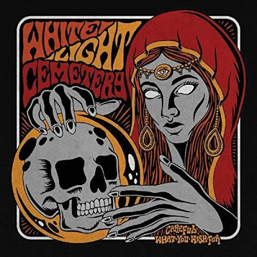 White Light Cemetery - Careful What You Wish For - Music CD