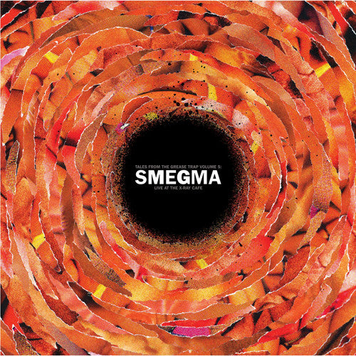 Smegma - Live At The X-ray Cafi - Vinyl Record