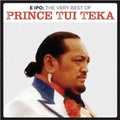 Prince Tui Teka - E Ipo: Very Best Of - Music CD