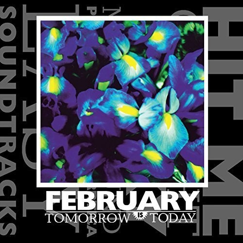 February - Tomorrow Is Today - Music CD