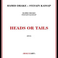 Drake,hamid / Kassap,sylvain - Heads Or Tails - Music CD