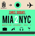 Diodati,chris - Mia 2 Nyc Martini Lounge 1 - Music CD