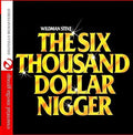 Steve,wildman - Six Thousand Dollar Nigge - Music CD