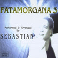 Lightfoot,sebastian - Fatamorgana 3 - Music CD