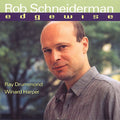 Schneiderman,rob - Edgewise - Music CD