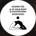 Cosmin Trg - In Your Body / Kapotasana - Vinyl Record