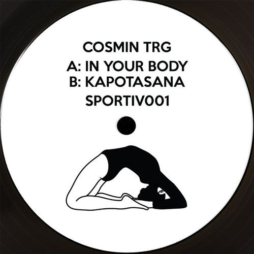 Cosmin Trg - In Your Body / Kapotasana - Vinyl Record
