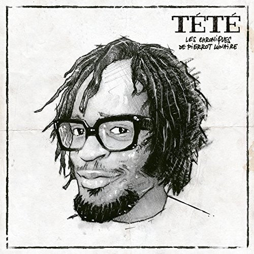 Tete - Chroniques De Pierrot Lunaire - Music CD