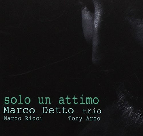 Detto,marco Trio - Solo Un Attimo - Music CD