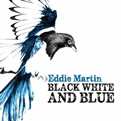 Martin,eddie - Black White & Blue - Music CD