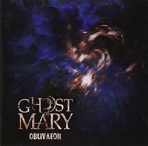 Ghost Of Mary - Oblivaeon - Music CD