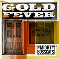 Mighty Bosscats - Goldfever - Music CD