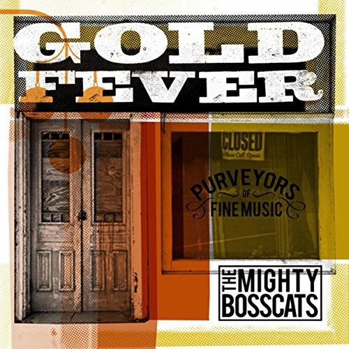 Mighty Bosscats - Goldfever - Music CD