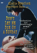 Don't Let Me Die On A Sunday - Don't Let Me Die On A Sunday - DVD