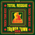 Total Reggae Trench Town Rock / Various - Total Reggae Trench Town Rock / Various - Music CD