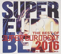 Best Of Super Eurobeat 2016 / Various - Best Of Super Eurobeat 2016 / Various - Music CD