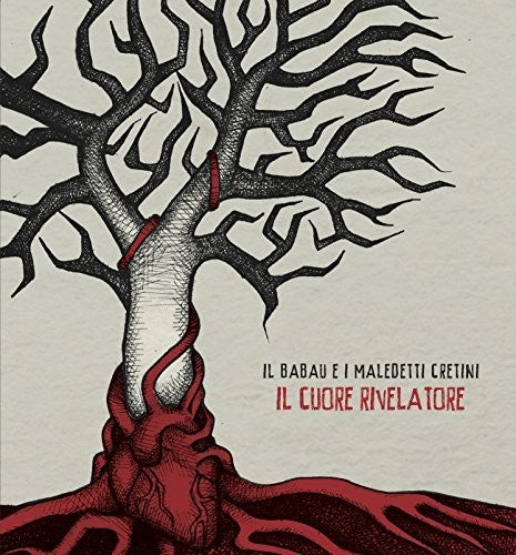 Babau E I Maledetti Cretini - Il Cuore Rivelatore - Music CD