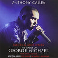 Callea,anthony - Ladies & Gentlemen: Songs Of George Michael - Music CD