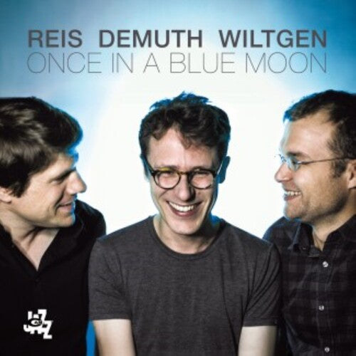 Reis Demuth Wiltgen - Once In A Blue Moon - Music CD
