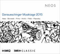 Donaueschinger Musiktage 2015 / Various - Donaueschinger Musiktage 2015 / Various - Music CD