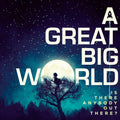 Great Big World - Is There Anybody Out There - Music CD