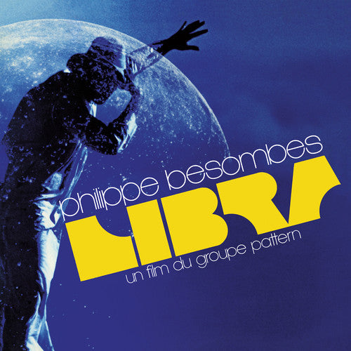 Besombes,philippe - Libra - Un Film Du Groupe Pattern - Vinyl Record
