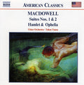 Macdowell / Yuasa / Ulster Orchestra - Suites 1 & 2 / Hamlet & Ophelia Op 22 - Music CD