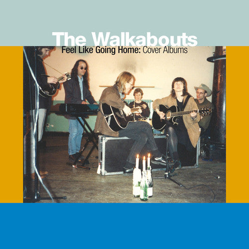 Walkabouts - Feel Like Going Home: Cover Albums - Vinyl Record
