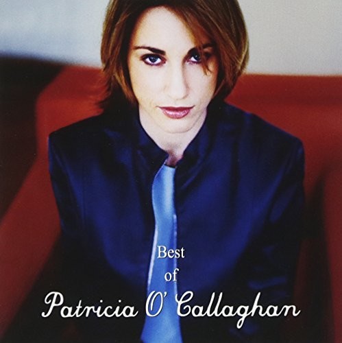 O'callaghan,patricia - Best Of Patricia O'callaghan - Music CD