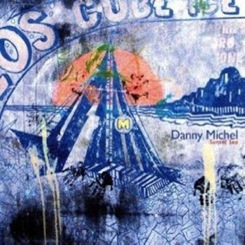 Michel,danny - Sunset Sea - Music CD